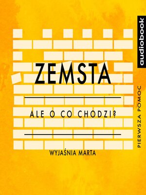 cover image of Zemsta - Opracowanie - Ale o co chodzi?